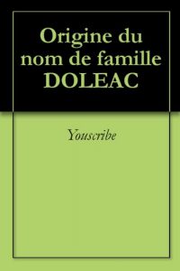 Download Origine du nom de famille DOLEAC (Oeuvres courtes) (French Edition) pdf, epub, ebook