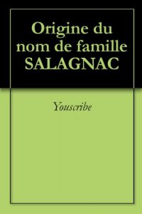 Download Origine du nom de famille SALAGNAC (Oeuvres courtes) (French Edition) pdf, epub, ebook