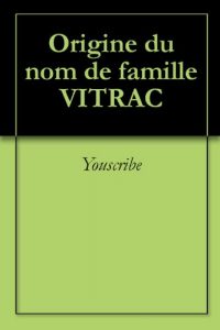 Download Origine du nom de famille VITRAC (Oeuvres courtes) (French Edition) pdf, epub, ebook