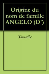 Download Origine du nom de famille ANGELO (D’) (Oeuvres courtes) (French Edition) pdf, epub, ebook