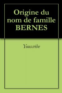 Download Origine du nom de famille BERNES (Oeuvres courtes) (French Edition) pdf, epub, ebook