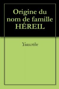 Download Origine du nom de famille HÉREIL (Oeuvres courtes) (French Edition) pdf, epub, ebook