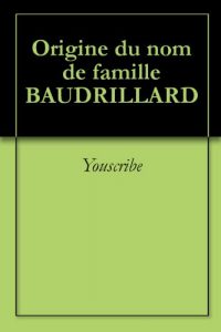 Download Origine du nom de famille BAUDRILLARD (Oeuvres courtes) (French Edition) pdf, epub, ebook