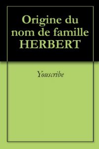 Download Origine du nom de famille HERBERT (Oeuvres courtes) (French Edition) pdf, epub, ebook
