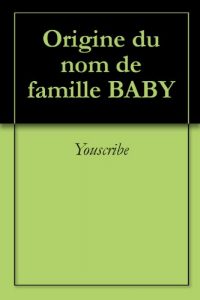 Download Origine du nom de famille BABY (Oeuvres courtes) (French Edition) pdf, epub, ebook
