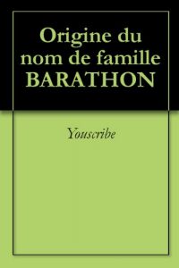 Download Origine du nom de famille BARATHON (Oeuvres courtes) (French Edition) pdf, epub, ebook