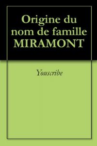 Download Origine du nom de famille MIRAMONT (Oeuvres courtes) (French Edition) pdf, epub, ebook