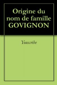 Download Origine du nom de famille GOVIGNON (Oeuvres courtes) (French Edition) pdf, epub, ebook