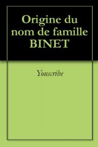 Download Origine du nom de famille BINET (Oeuvres courtes) (French Edition) pdf, epub, ebook