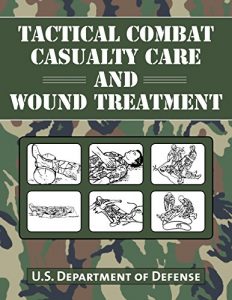 Download Tactical Combat Casualty Care and Wound Treatment pdf, epub, ebook
