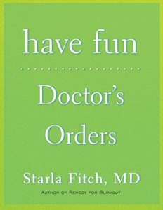Download Have Fun: Doctor’s Orders pdf, epub, ebook