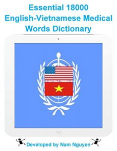 Download Essential 18000 English-Vietnamese Medical Words Dictionary pdf, epub, ebook