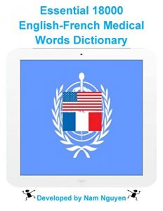 Download Essential 18000 English-French Medical Words Dictionary pdf, epub, ebook