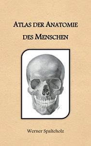 Download Atlas der Anatomie des Menschen (German Edition) pdf, epub, ebook