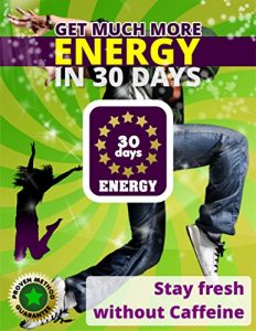 Download Stay fresh without caffeine in 3 steps: Get Energy pdf, epub, ebook