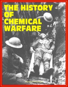 Download The History of Chemical Warfare – From World War I to Iraq, Terrorist Threats, Countermeasures and Medical Management, CWC Treaty and Demilitarization (Medical Aspects of Chemical Warfare Excerpt) pdf, epub, ebook