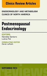 Download Postmenopausal Endocrinology, An Issue of Endocrinology and Metabolism Clinics of North America, (The Clinics: Internal Medicine) pdf, epub, ebook