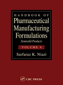 Download Handbook of Pharmaceutical Manufacturing Formulations: Semisolid Products (Volume 4 of 6): Volume 3 pdf, epub, ebook