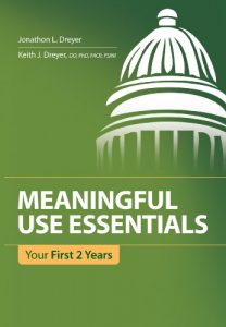 Download Meaningful Use Essentials: Your First 2 Years pdf, epub, ebook
