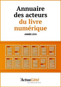 Download Annuaire des acteurs du livre numérique: Editeurs, libraires  et créateurs d’ebooks (French Edition) pdf, epub, ebook