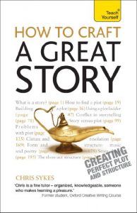 Download How to Craft a Great Story: Teach Yourself                            Creating Perfect Plot and Structure pdf, epub, ebook