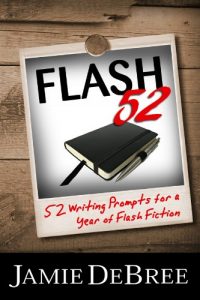 Download Flash 52: 52 Writing Prompts for a Year of Flash Fiction pdf, epub, ebook