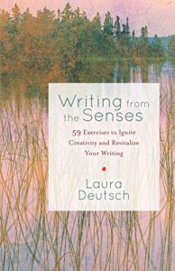 Download Writing from the Senses: 59 Exercises to Ignite Creativity and Revitalize Your Writing pdf, epub, ebook