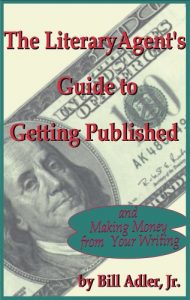 Download The Literary Agent’s Guide to Getting Published and Making Money from Your Writing pdf, epub, ebook