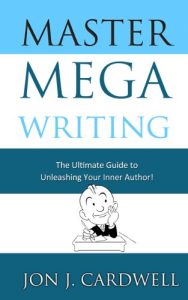 Download Master Mega Writing: The Ultimate Guide to Unleashing Your Inner Author pdf, epub, ebook