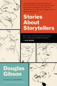 Download Stories About Storytellers: Publishing Alice Munro, Robertson Davies, Alistair MacLeod, Pierre Trudeau, and Others pdf, epub, ebook