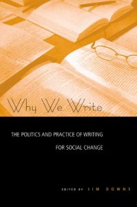 Download Why We Write: The Politics and Practice of Writing for Social Change pdf, epub, ebook