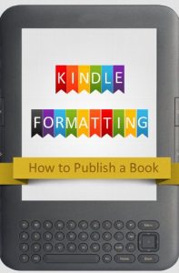 Download Kindle Formatting: How to Publish a Book pdf, epub, ebook