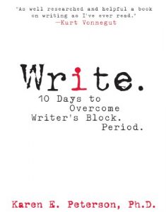 Download Write.: 10 Days to Overcome Writer’s Block. Period. pdf, epub, ebook