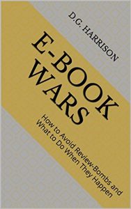 Download E-book Wars: How to Avoid Review Bombs and What to Do When They Happen to Your Self Published Ebook pdf, epub, ebook