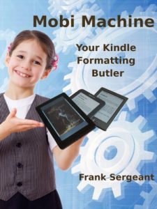 Download Mobi Machine (Your Kindle Formatting Butler) pdf, epub, ebook