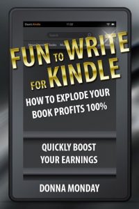 Download Fun to Write for Kindle: How to Explode Your Book Profits 100% pdf, epub, ebook