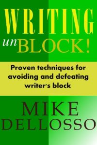 Download Writing unBlock! Proven Techniques for Avoiding and Defeating Writer’s Block pdf, epub, ebook