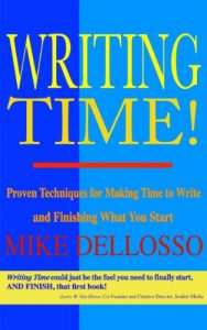 Download Writing Time: Proven Techniques for Making Time to Write and Finishing What You Start pdf, epub, ebook
