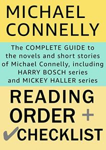 Download Michael Connelly Reading Order and Checklist: The complete guide to the crime novels and short stories of Michael Connelly pdf, epub, ebook
