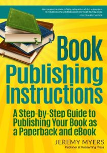 Download Book Publishing Instructions: A Step-by-Step Guide to Publishing Your Book as a Paperback and eBook pdf, epub, ebook