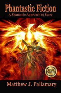 Download Phantastic Fiction: A Shamanic Approach to Story pdf, epub, ebook