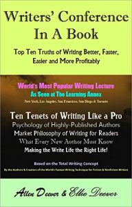 Download Writers’ Conference in a Book: Top Ten Truths of Writing Better, Faster, Easier and More Profitably pdf, epub, ebook