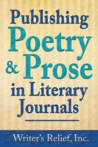Download Publishing Poetry & Prose in Literary Journals pdf, epub, ebook
