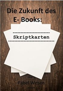 Download Die Zukunft des E-Books: Skriptkarten (German Edition) pdf, epub, ebook