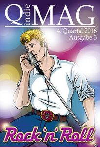 Download Q-Mag 2016: Rock `n` Roll: Ausgabe 3 (Qindie-Magazin) (German Edition) pdf, epub, ebook