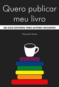 Download Quero publicar meu livro: um guia editorial para autores iniciantes (Portuguese Edition) pdf, epub, ebook