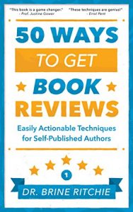 Download 50 Ways to Get Book Reviews: Easily Actionable Techniques for Self-Published Authors pdf, epub, ebook