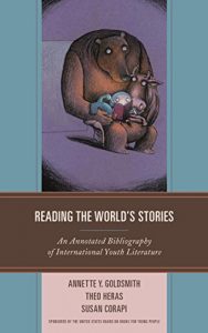 Download Reading the World’s Stories: An Annotated Bibliography of International Youth Literature pdf, epub, ebook