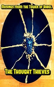 Download Musings from the Tower of Babel: The Thought Thieves pdf, epub, ebook