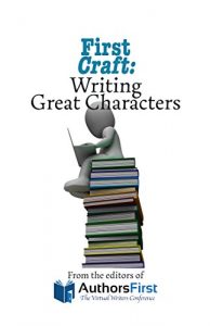 Download First Craft: Writing Great Characters pdf, epub, ebook